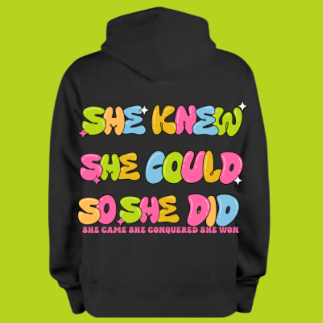 “She Knew She Could” Hoodie